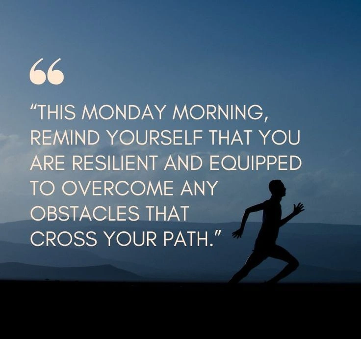 Inspirational and Motivational Monday Quotes