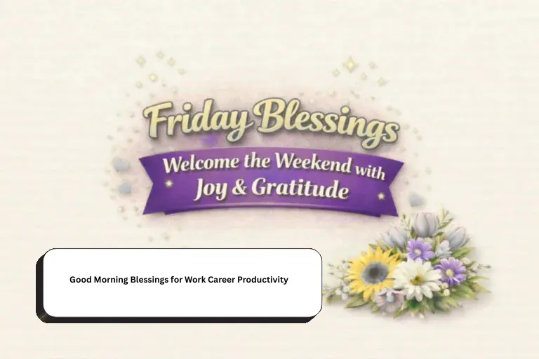 Good Morning Blessings for Work Career Productivity