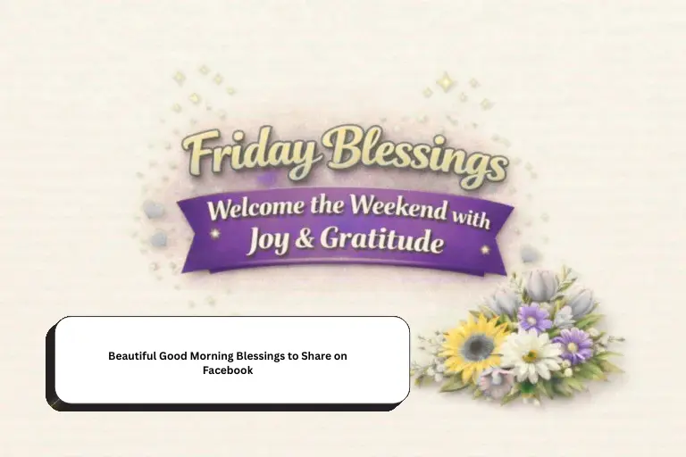 Beautiful Good Morning Blessings to Share on Facebook