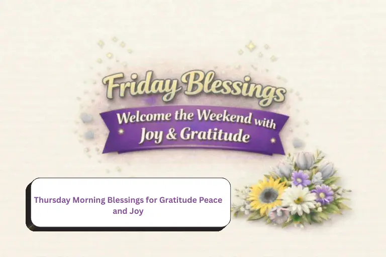 Thursday Morning Blessings for Gratitude Peace and Joy